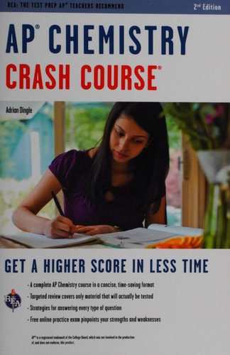 AP® Chemistry Crash Course, 2nd Ed., Book + Online: Get a Higher Score in Less Time (Advanced Placement (AP) Crash Course)