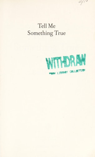 Tell Me Something True