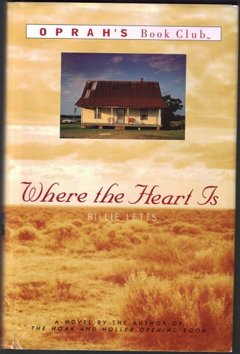 Where the Heart Is: A Novel