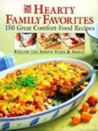 Hearty Family Favorites: 150 Great Comfort-Food Recipes