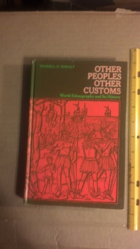 Other peoples, other customs;: World ethnography and its history