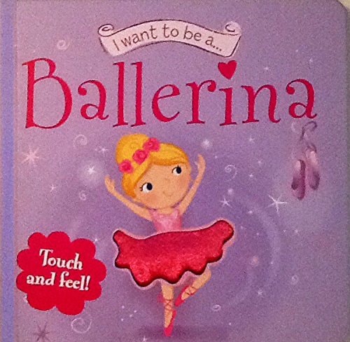 I want to be a...Ballerina