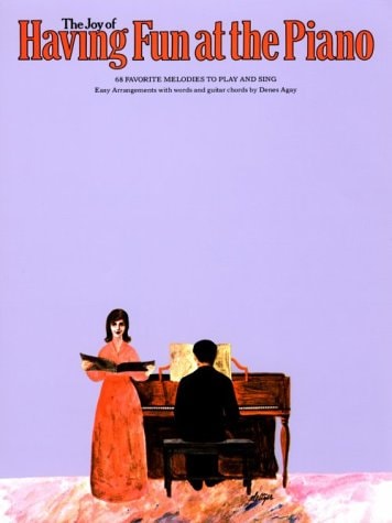The Joy of Having Fun at the Piano (Joy Of...Series)
