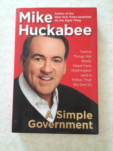 A Simple Government: Twelve Things We Really Need from Washington (and a Trillion That We Don't)