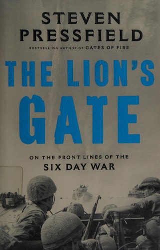 The Lion's Gate On the Front Lines of the Six-Day War