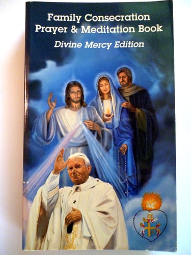 Family Consecration Prayer & Meditation Book - Divine Mercy Edition