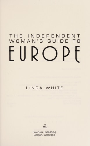 The Independent Woman's Guide to Europe