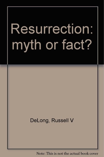 Resurrection: myth or fact?