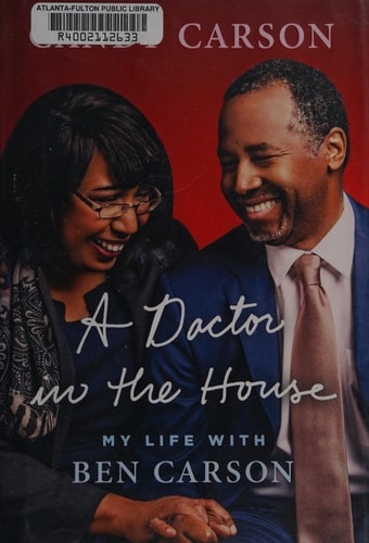A Doctor in the House: My Life with Ben Carson