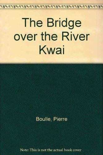 Bridge Over the River Kwai, The