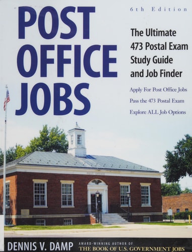 Post Office Jobs: The Ultimate 473 Postal Exam Study Guide and Job Finder