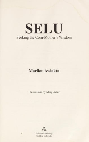 Selu: Seeking the Corn-Mother's Wisdom
