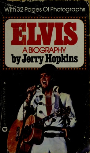 Elvis: A Biography