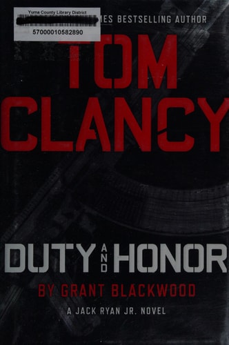 Tom Clancy Duty and Honor (A Jack Ryan Jr. Novel)