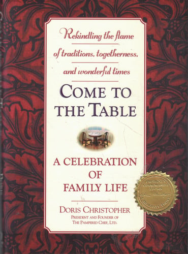 Come to the Table: A Celebration of Family Life
