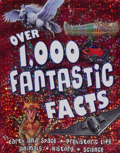 Over 1,000 Fantastic Facts