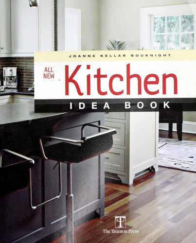 All New Kitchen Idea Book (Taunton Home Idea Books)