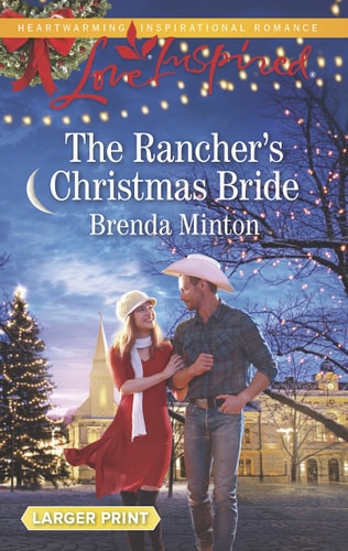 The Rancher's Christmas Bride (Bluebonnet Springs)