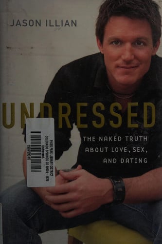 Undressed: The Naked Truth about Love, Sex, and Dating