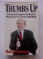 Thumbs Up: The Life and Courageous Comeback of White House Press Secretary Jim Brady