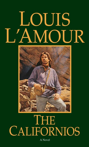 The Californios A Novel
