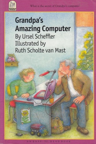 Grandpa's Amazing Computer (North-South Paperback)