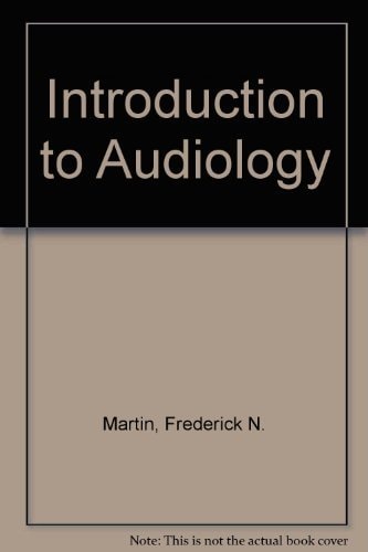 Introduction to Audiology (4th Edition)