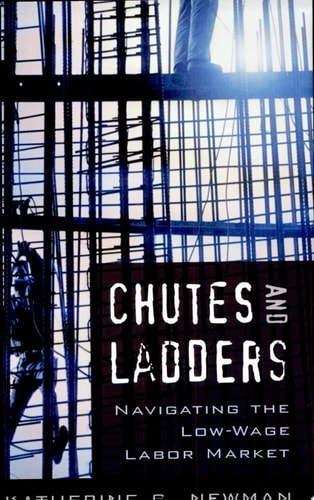 Chutes and Ladders: Navigating the Low-Wage Labor Market