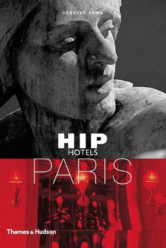 Hip Hotels: Paris (Hip Hotels)