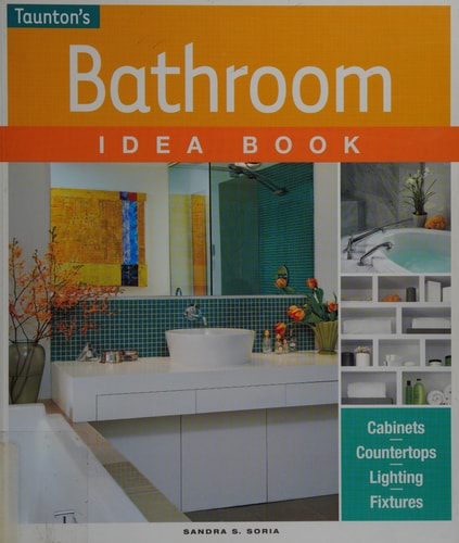 Bathroom Idea Book (Taunton Idea Book)