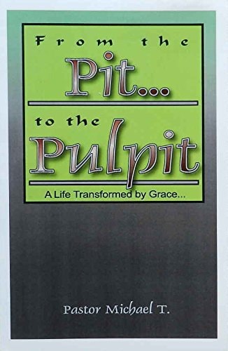 From the Pit to the Pulpit