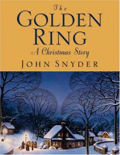 The Golden Ring: A Christmas Story
