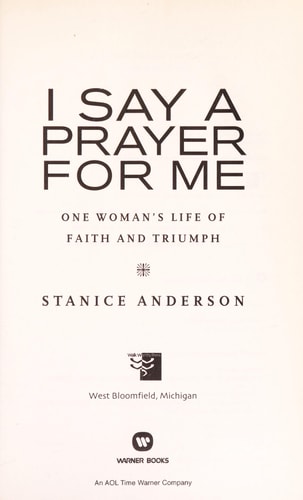 I Say a Prayer for Me: One Woman's Life of Faith and Triumph
