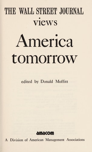 The Wall Street journal views America tomorrow