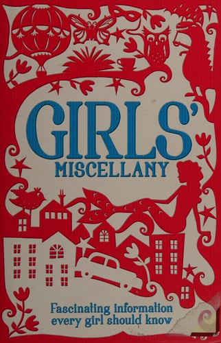 Girls' Miscellany (Fascinating Information Every Girl Should Know)