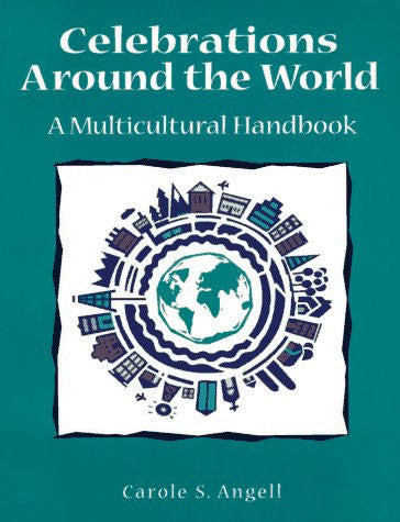 Celebrations around the World: A Multicultural Handbook