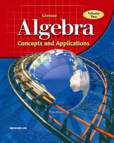 Glencoe Algebra: Concepts and Applications, Volume 2, Student Edition