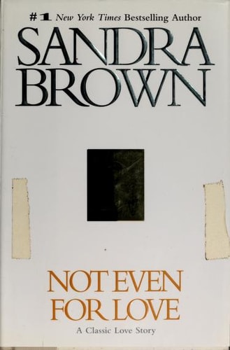 Not Even for Love (Brown, Sandra)