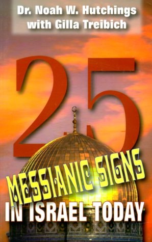 25 Messianic Signs in Israel Today