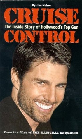 Cruise Control: The Inside Story of Hollywood's Top Gun