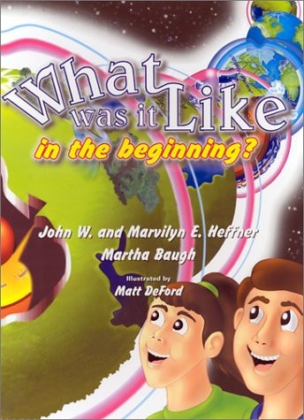 What Was It Like in the Beginning?