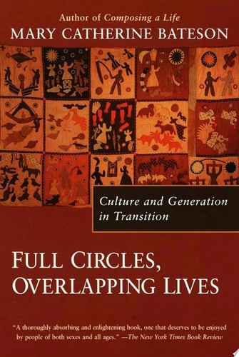 Full Circles, Overlapping Lives: Culture and Generation in Transition