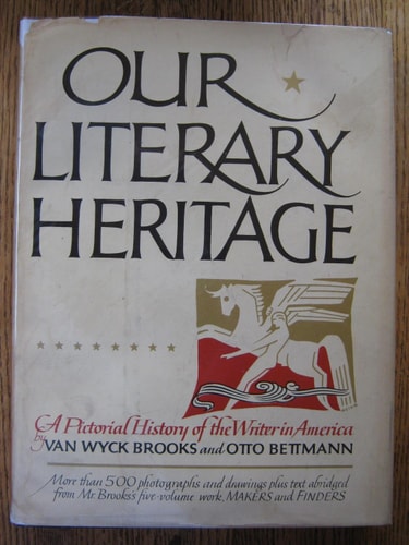 Our Literary Heritage: A Pictorial History of the Writer in America,