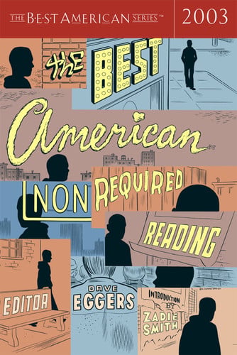 The Best American Nonrequired Reading 2003 (The Best American Series)