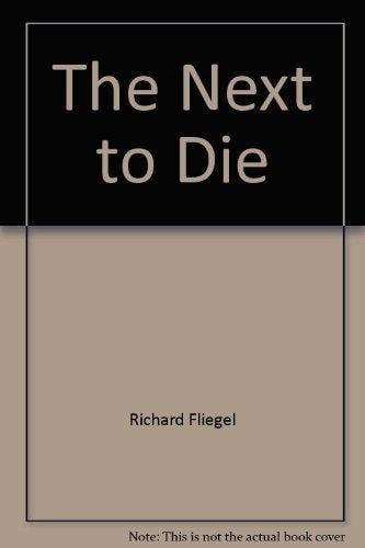 The Next to Die