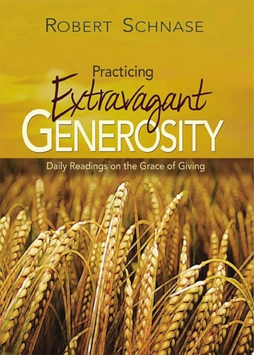 Practicing Extravagant Generosity: Daily Readings on the Grace of Giving