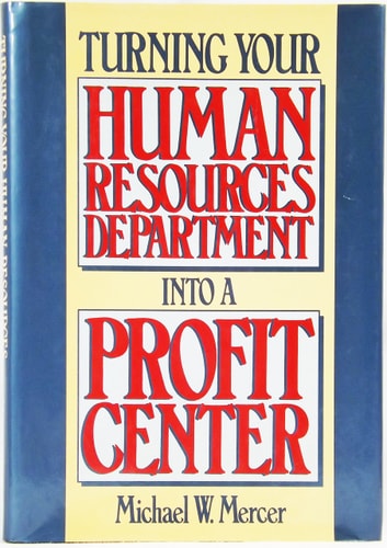 Turning Your Human Resources Department into a Profit Center