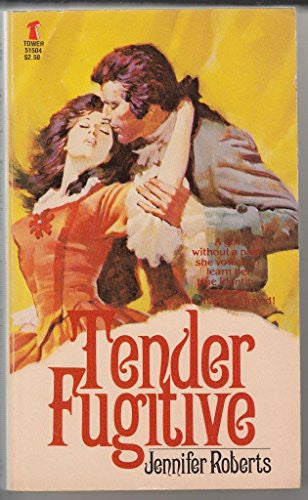 Tender Fugitive