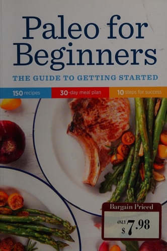 Paleo for Beginners: The Guide to Getting Started