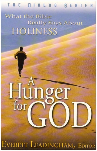 A Hunger for God: What the Bible Really Says About Holiness